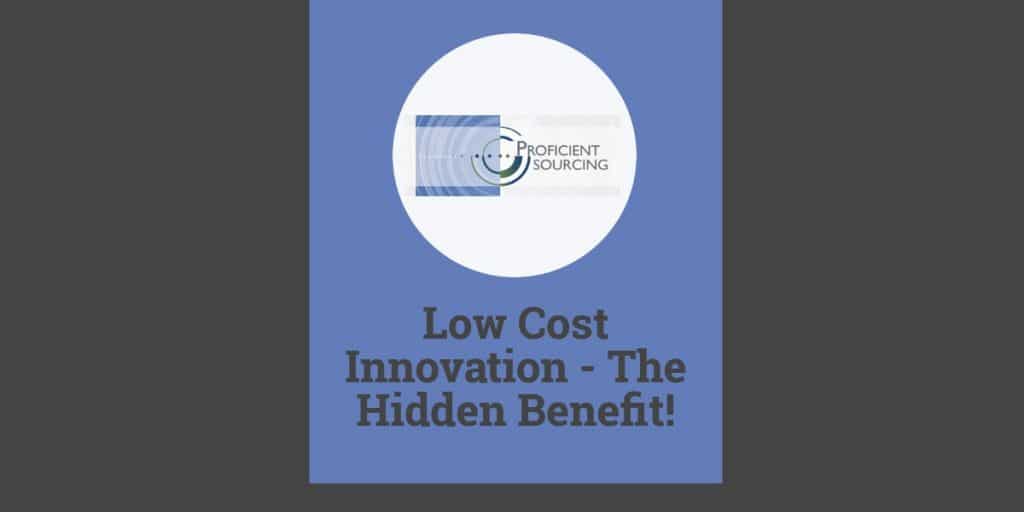 Low Cost Innovation – The Hidden Benefit!