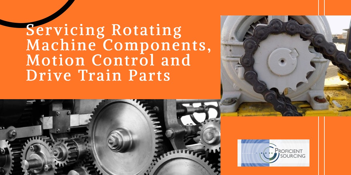 Servicing Rotating Machine Components, Motion Control and Drive Train Parts