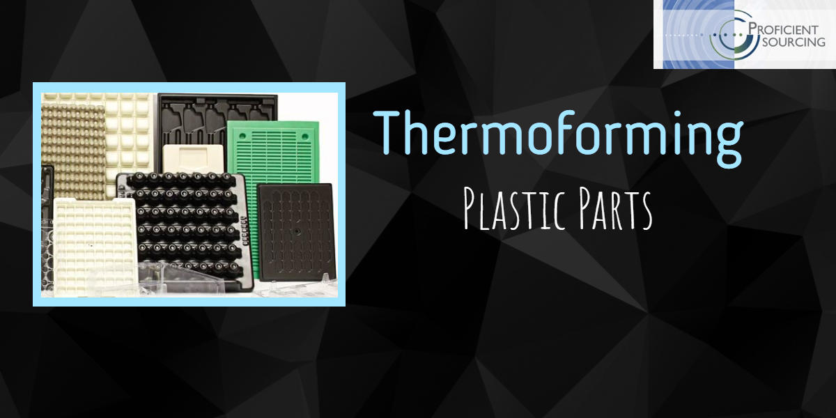 Thermoformed Plastic Parts