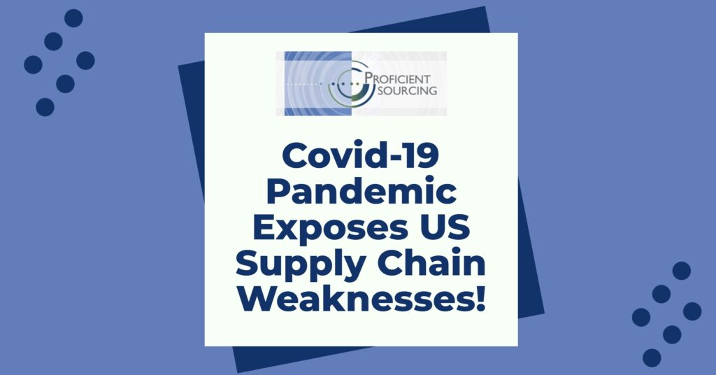 Covid-19 Pandemic Exposes US Supply Chain Weaknesses!