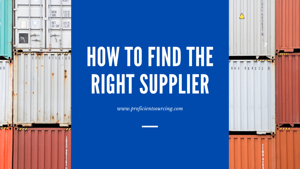 How to Find the Right Supplier