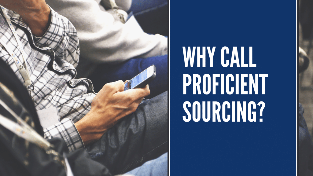 why call proficient sourcing