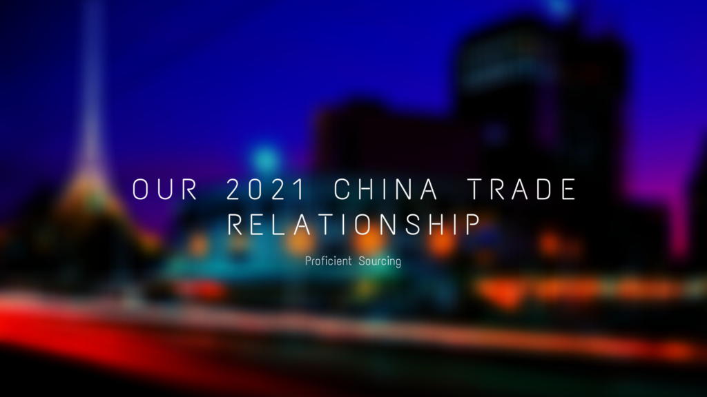 Our 2021 China Trade Relationship