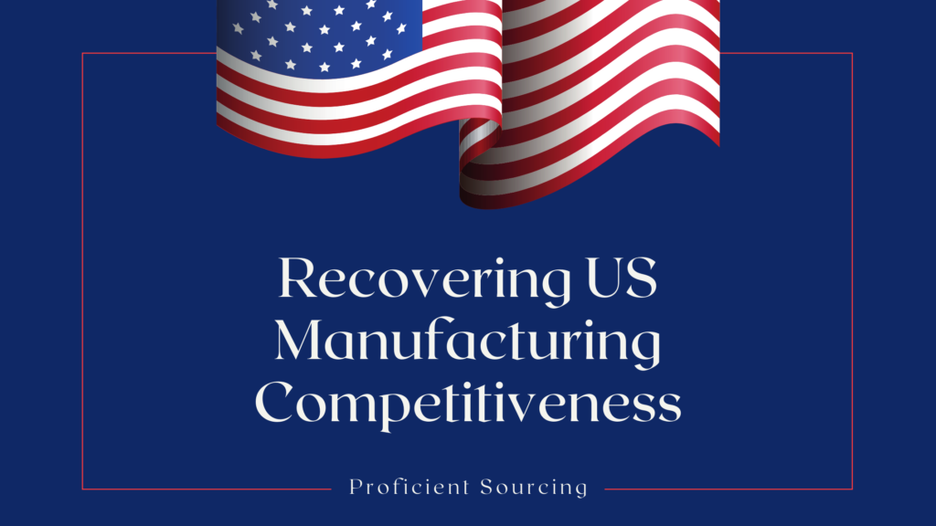 Recovering US Manufacturing Competitiveness