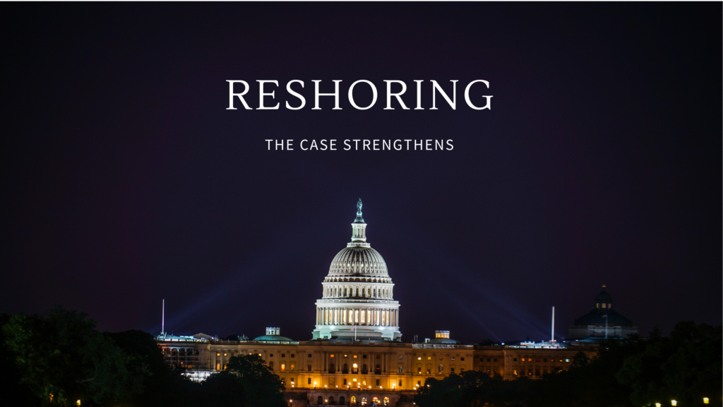 Reshoring: The Case Strengthens