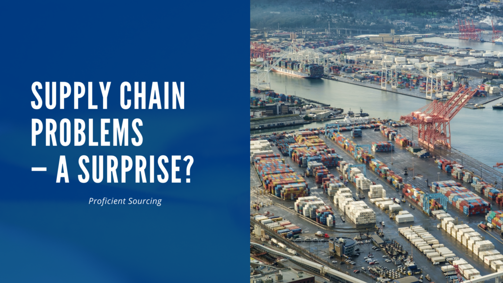 Supply Chain Problems — A Surprise?
