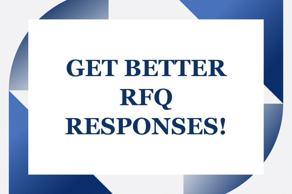 Get better RFQ responses!