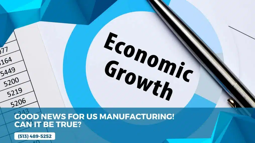 America’s economy good for US Manufacturing