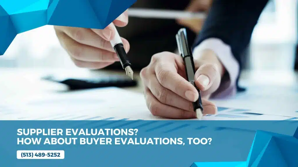 Supplier Evaluations? How About BUYER evaluations, too?